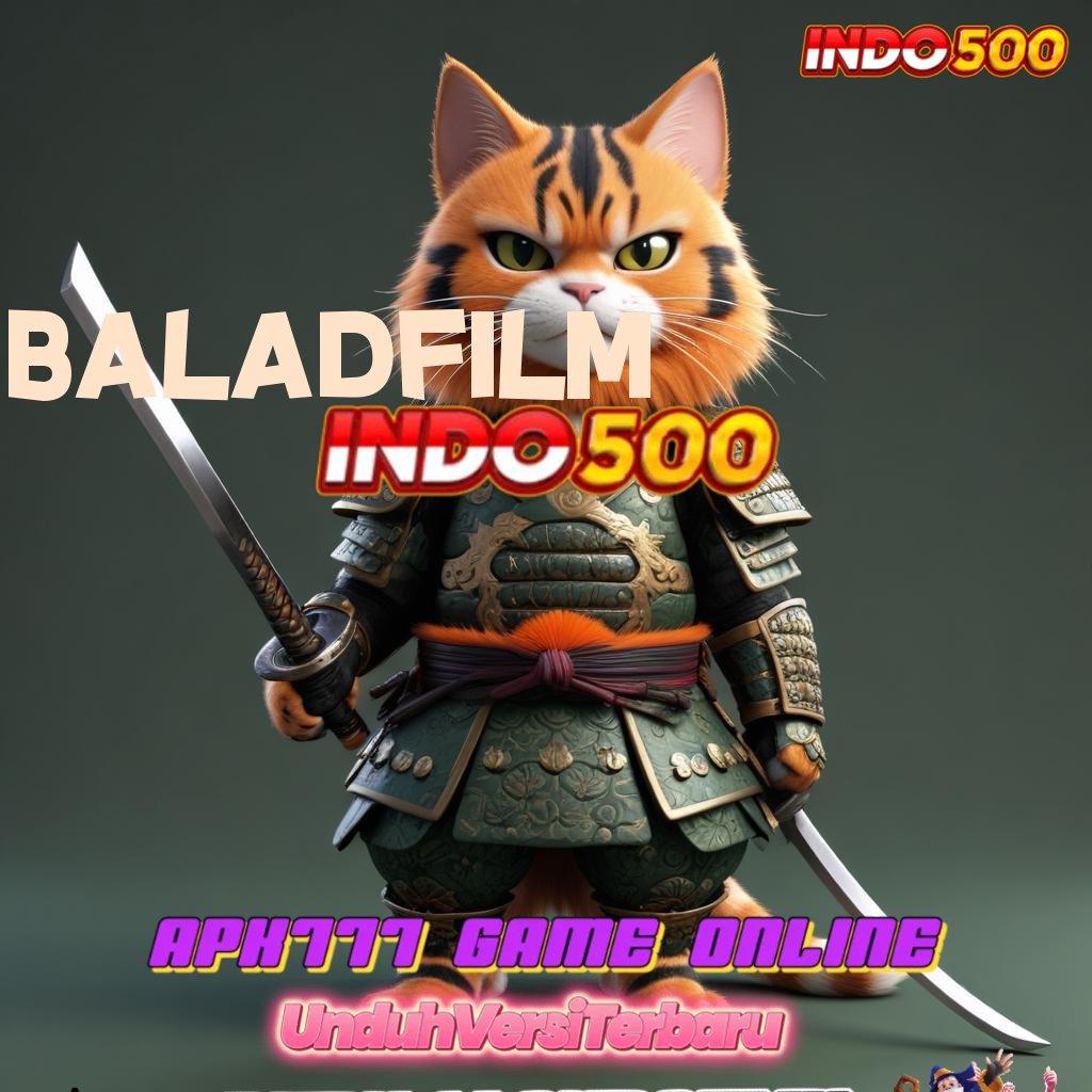 BALADFILM 🎮 akses mudah menuju kemenangan besar