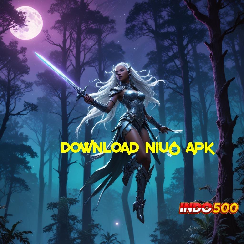 DOWNLOAD NIU6 APK 💯 channel slot gacor dengan versi 2025 terbaru