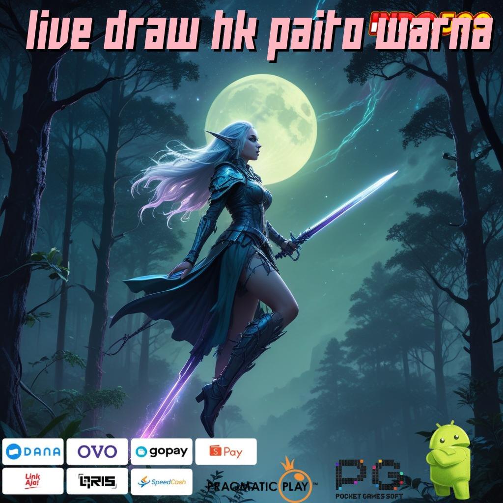 LIVE DRAW HK PAITO WARNA Server Cepat Jackpot Gampang Langsung Menang