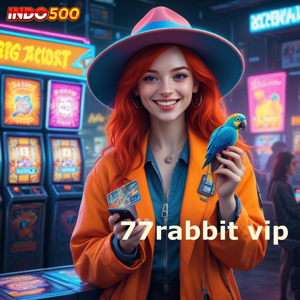 77RABBIT VIP → mengasah skill setiap hari