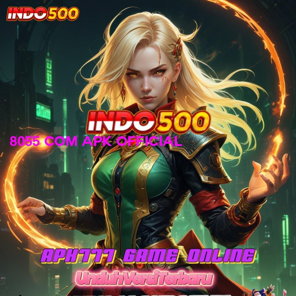 8055 COM APK OFFICIAL 🧡 Inspirasi dan Literatur Modern