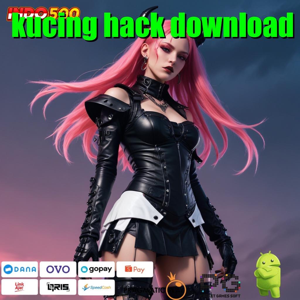 KUCING HACK DOWNLOAD Mulai Hoki Game Slot Tanpa Setoran Awal Apk