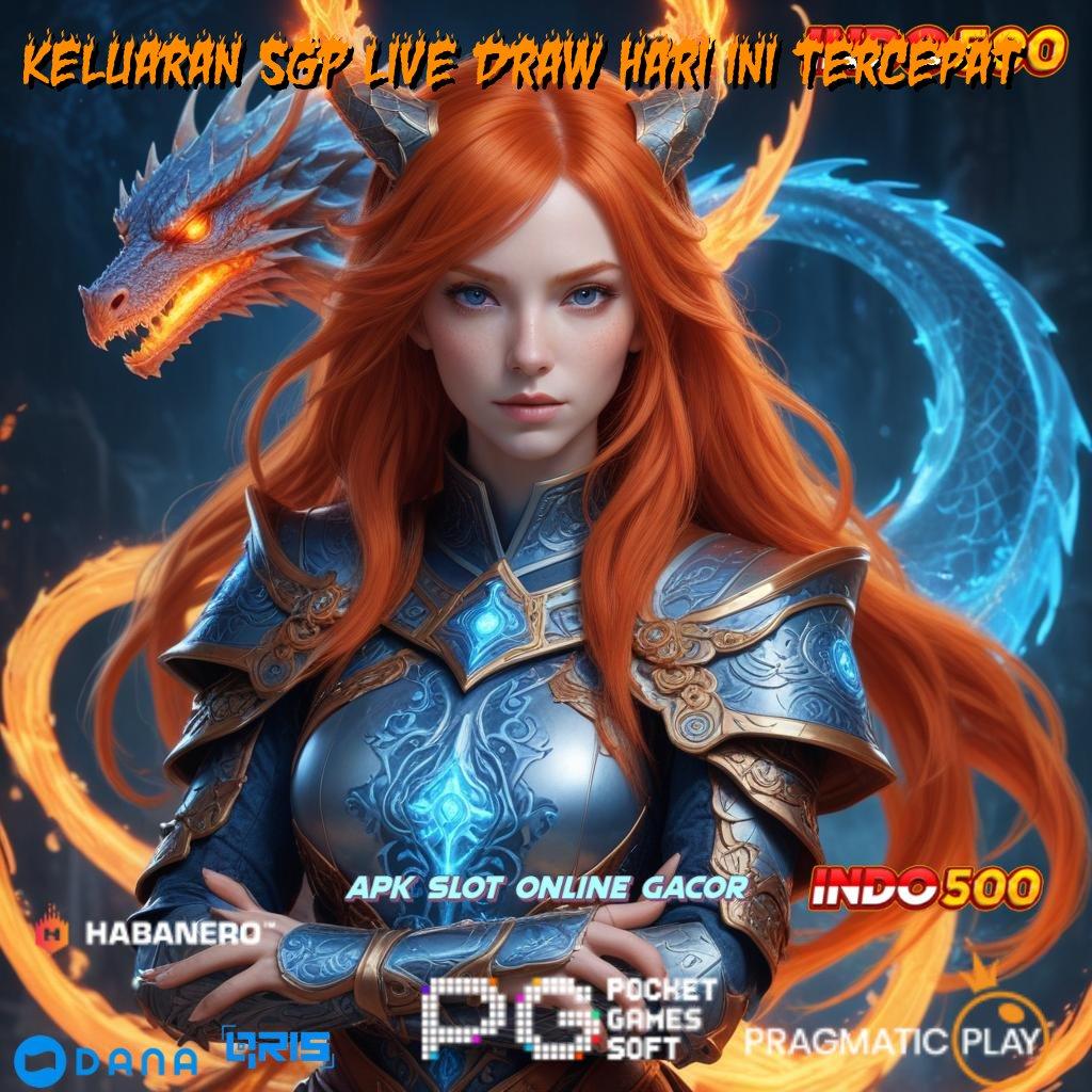 KELUARAN SGP LIVE DRAW HARI INI TERCEPAT ➰ Terbaru Pola Mudah Dalam Mencapai Misi