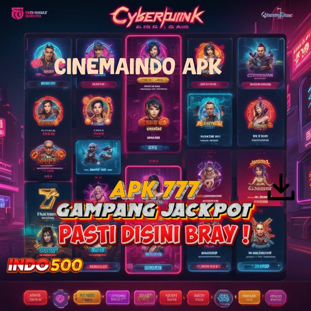 CINEMAINDO APK ✅ Raih Cuan Instan Dengan Mesin Sultan Terbaru