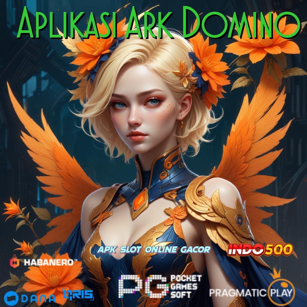 Aplikasi Ark Domino