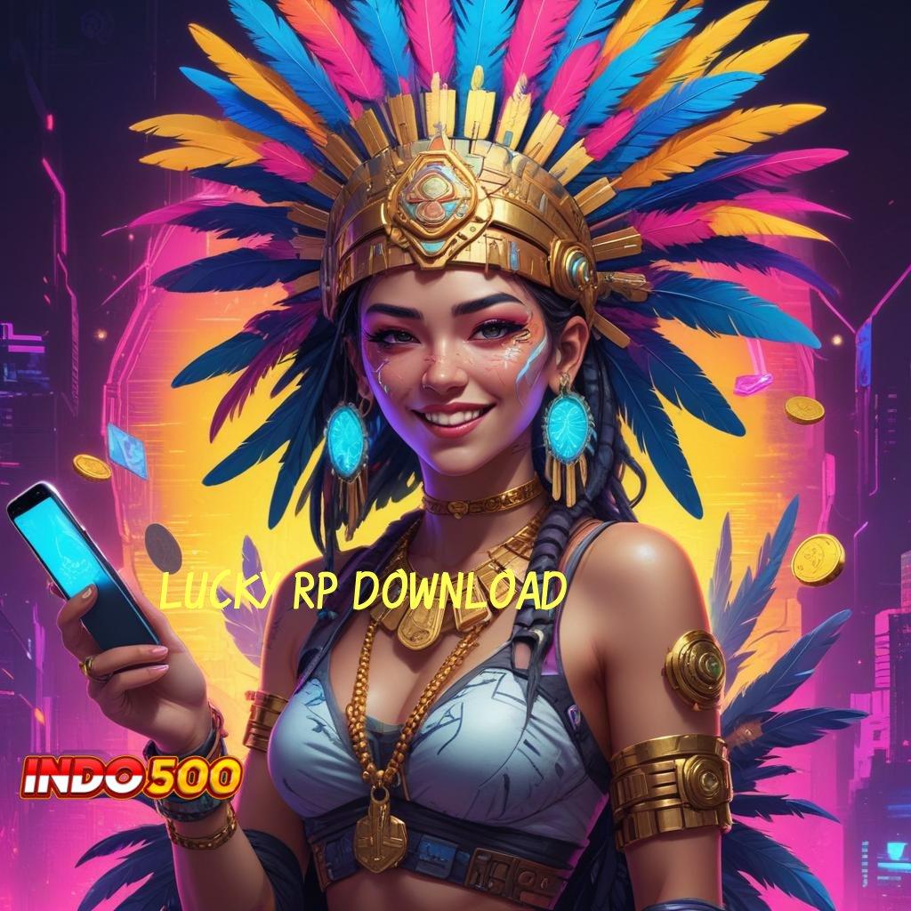 LUCKY RP DOWNLOAD Unduh Slot APK Keberuntungan Tiada Akhir