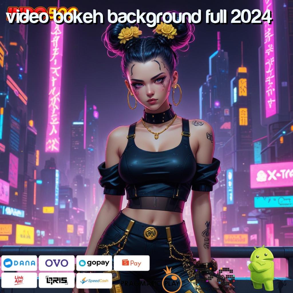 VIDEO BOKEH BACKGROUND FULL 2024 Pilihan Tempat Makan Favorit Baru