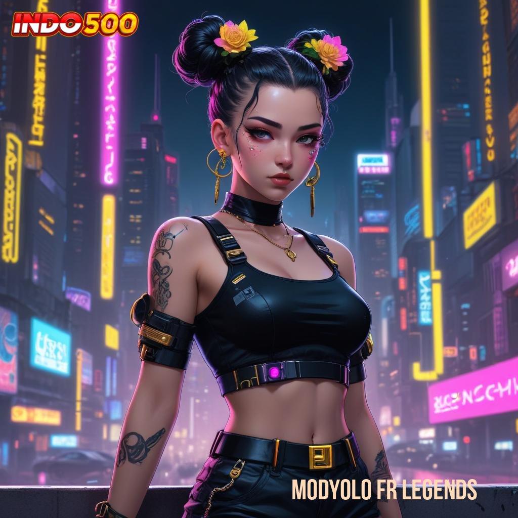 MODYOLO FR LEGENDS sistem digital paket bonus berharga hari ini