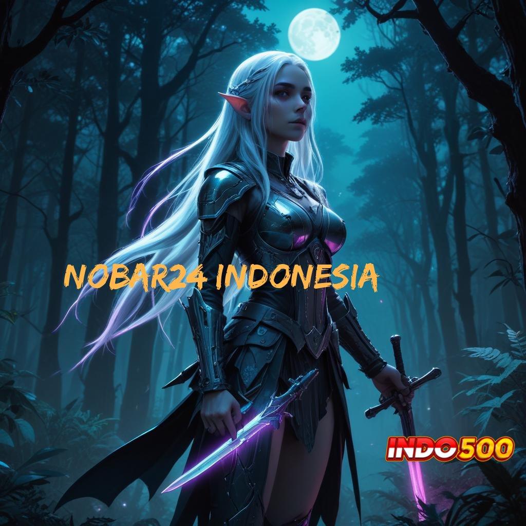 NOBAR24 INDONESIA Android Apk Versi Fashion Terbaru