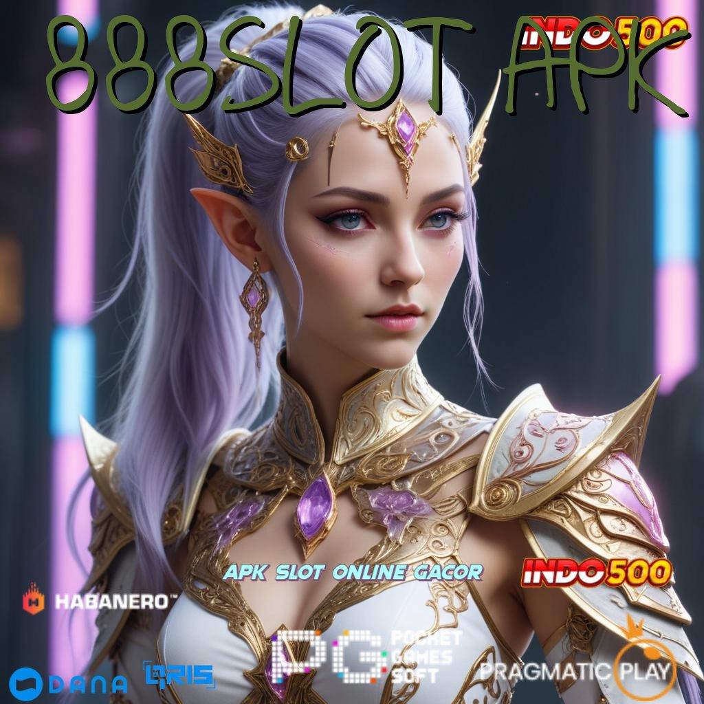 888SLOT APK → Server Melimpah Bonus Kilat Cepat