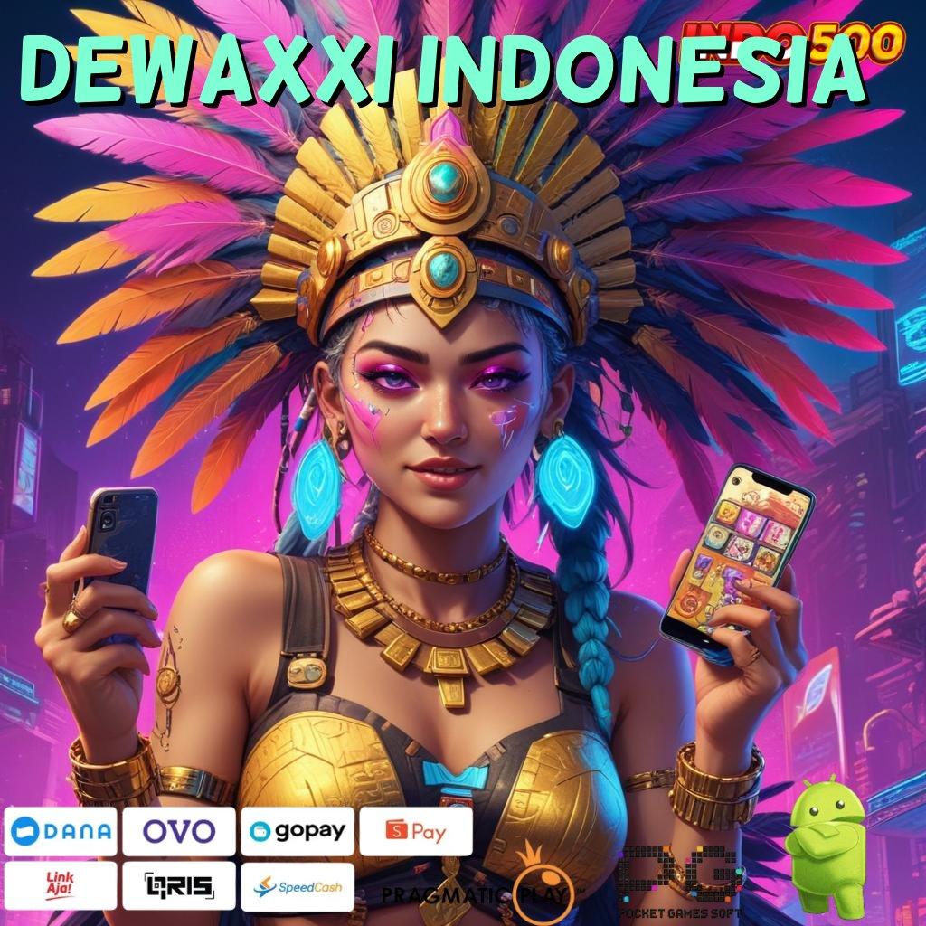 DEWAXXI INDONESIA depo tanpa potongan 5 ribu bonus shopeepay