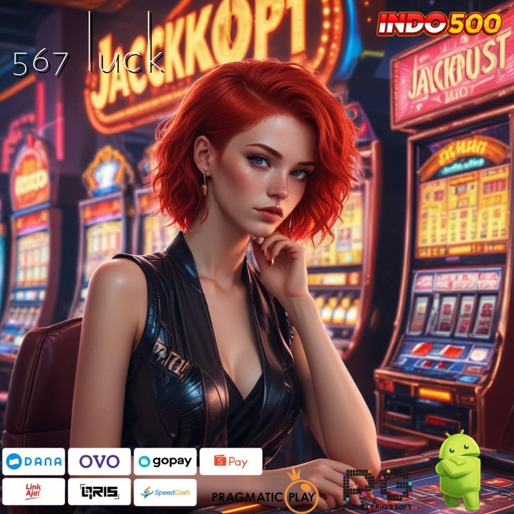 567 LUCK Versi Baru Mesin Jackpot Besar