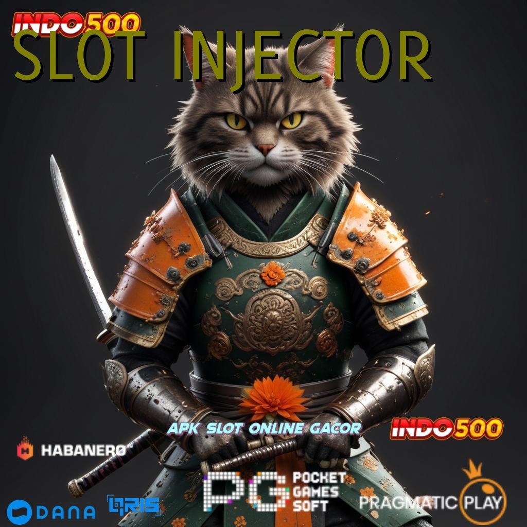 SLOT INJECTOR 🔎 Peluang Sukses Besar Deposit Modal Rendah