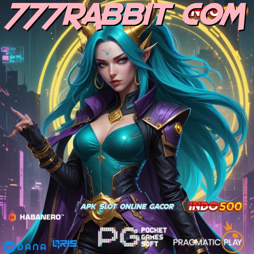 777RABBIT COM ➤ Dominasi Menang Versi Terbaru Apk Slot Gacor 777 Android