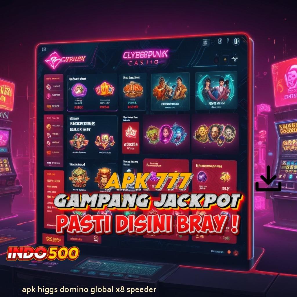 APK HIGGS DOMINO GLOBAL X8 SPEEDER Slot APK Advance Scatter Stabil Unduh Cepat!