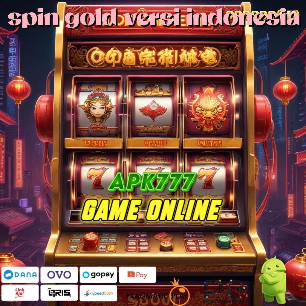 SPIN GOLD VERSI INDONESIA > keberuntungan dan keahlian