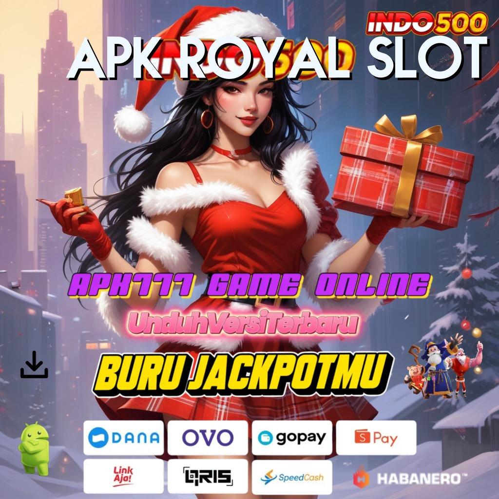 Apk Royal Slot