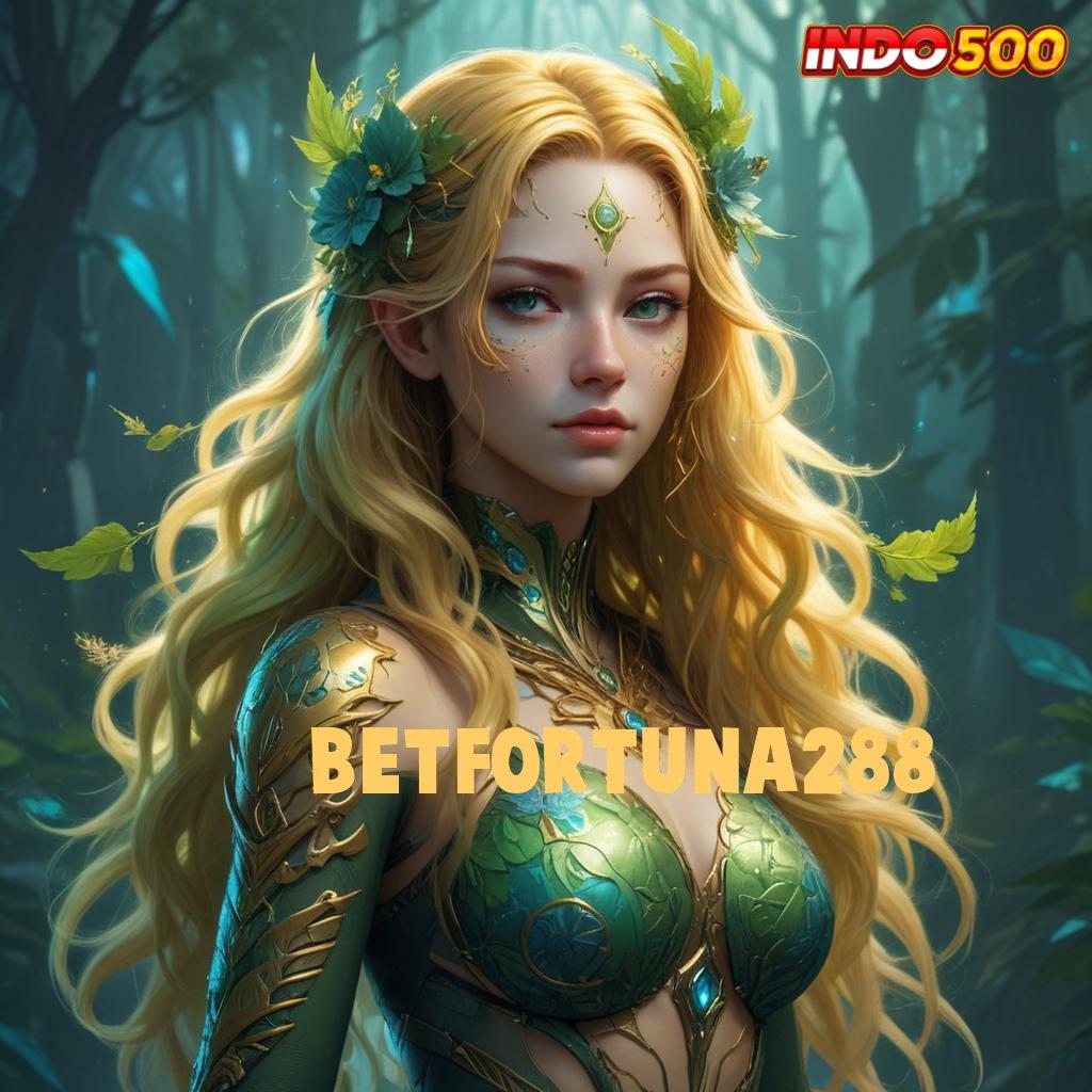 BETFORTUNA288 🐉 Memulai Kejayaan Besar Slot Tanpa Pembayaran Saldo Apk