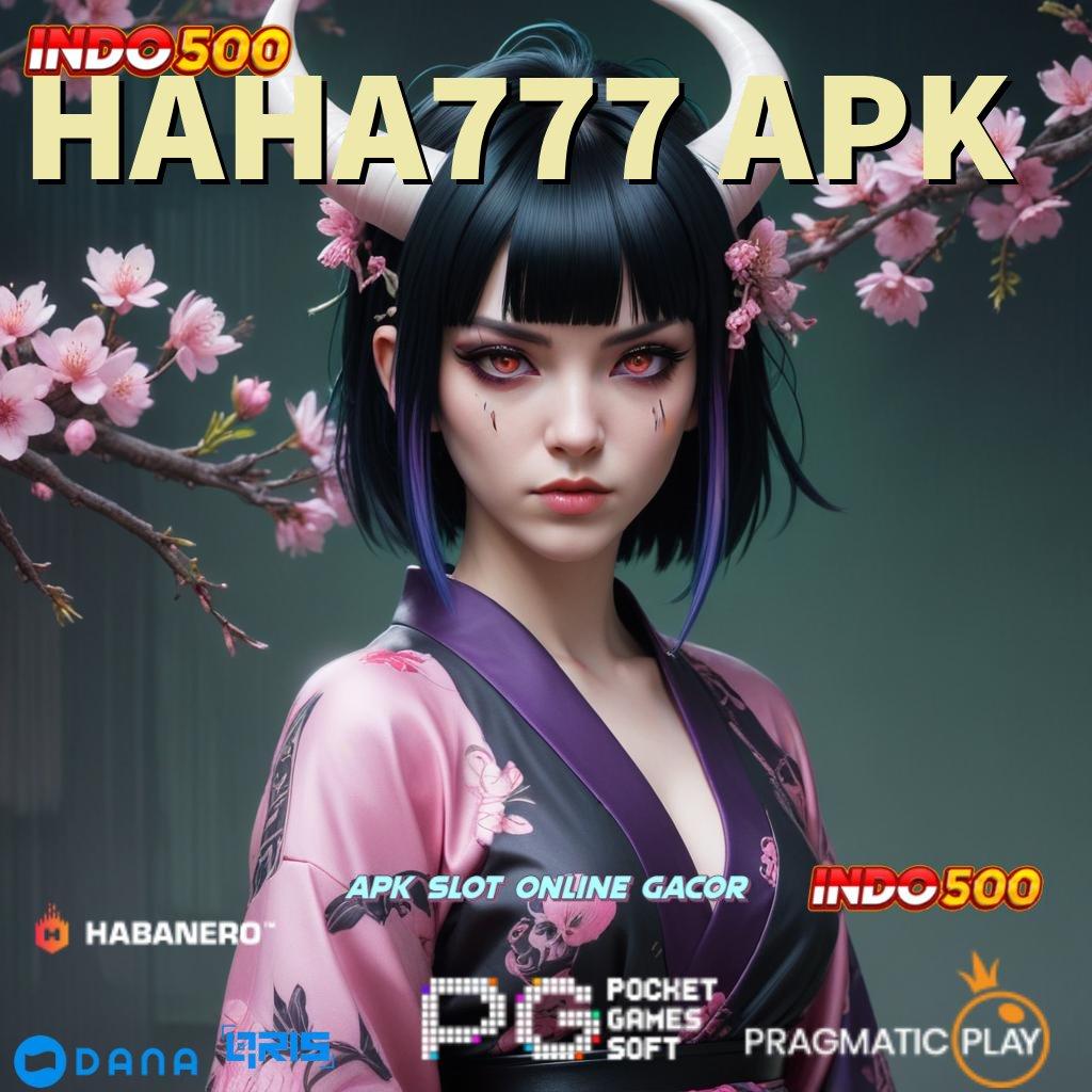 HAHA777 APK APK Bonus RTP Tinggi 2025 Jaringan