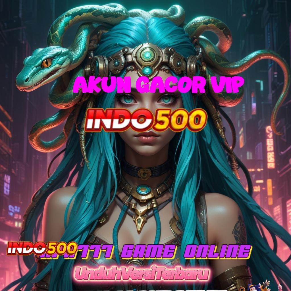 AKUN GACOR VIP ⚌ Pasti Untung Member Baru APK Slot Idr 777 2025 yang Menyegarkan