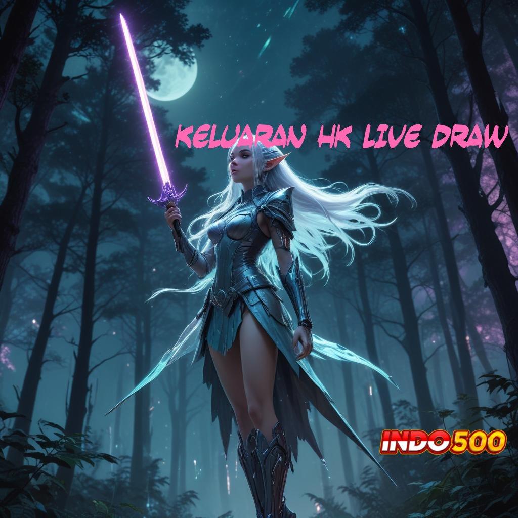 KELUARAN HK LIVE DRAW ≫ Fresh Sumber Stop Bonus Kaya