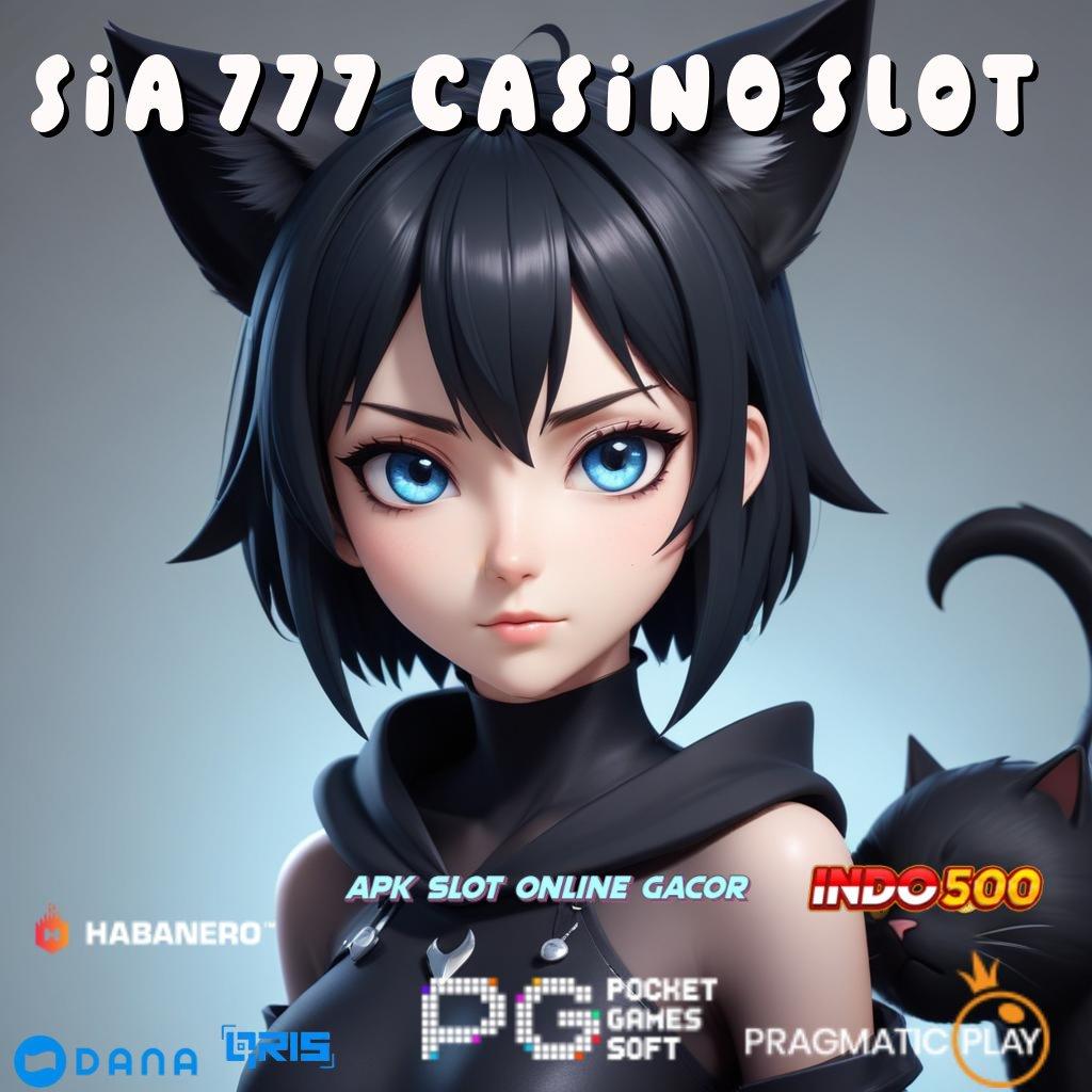 Sia 777 Casino Slot