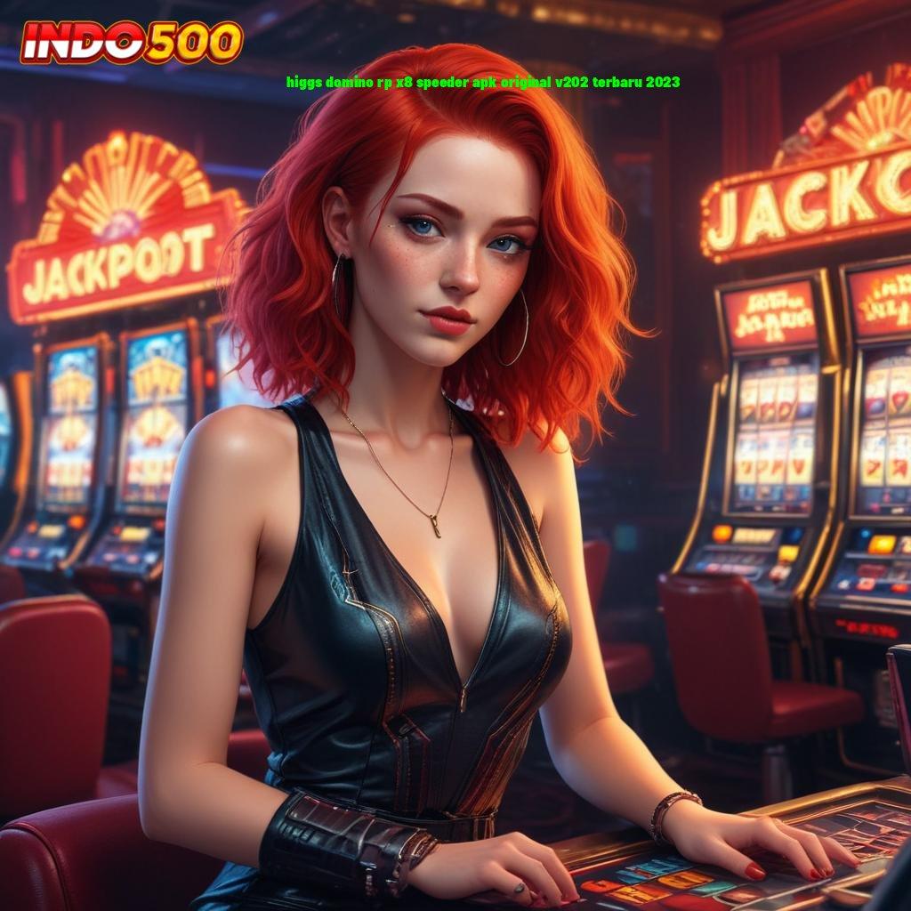 HIGGS DOMINO RP X8 SPEEDER APK ORIGINAL V202 TERBARU 2023 ✔ Member Pro Langsung Cuan Dalam Sekejap