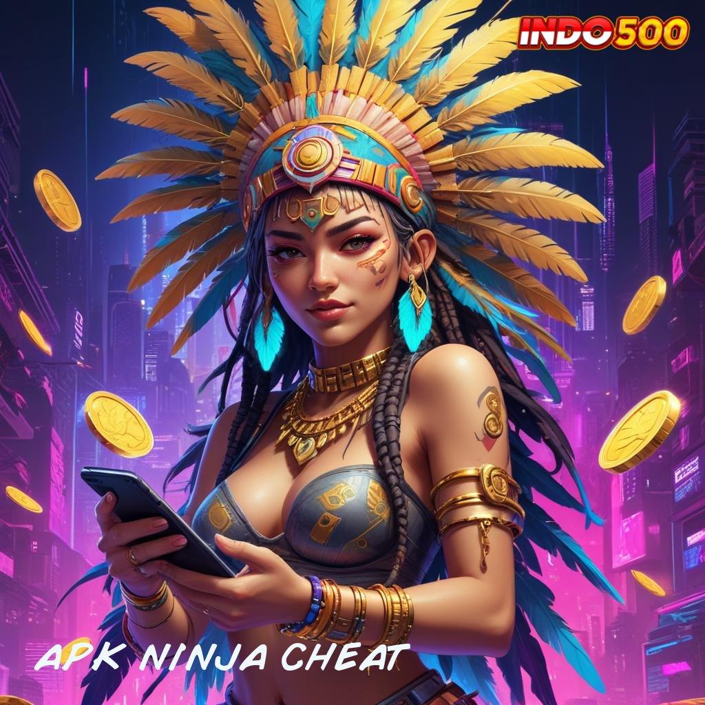 APK NINJA CHEAT Rilis Terbaru Gampang Abis Gacor Terhebat