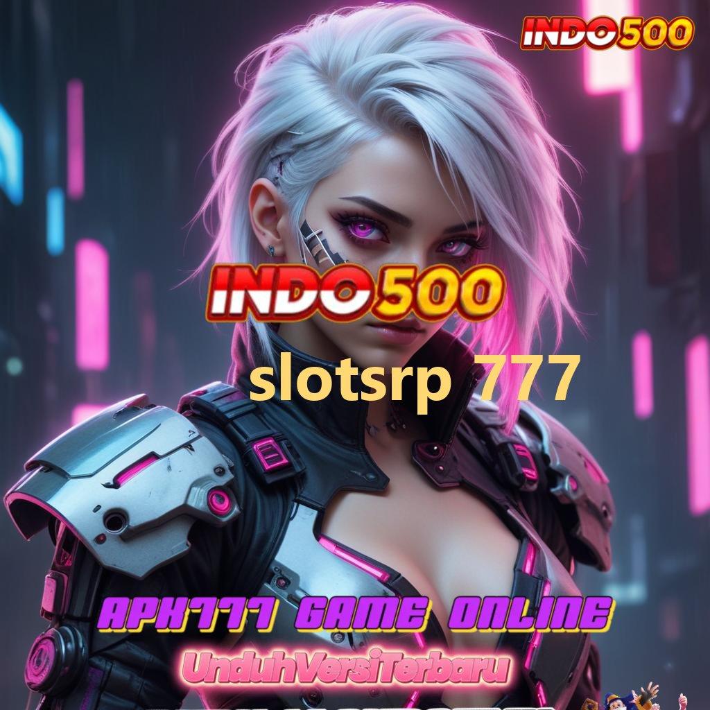 SLOTSRP 777 🐉 semesta permainan terlengkap