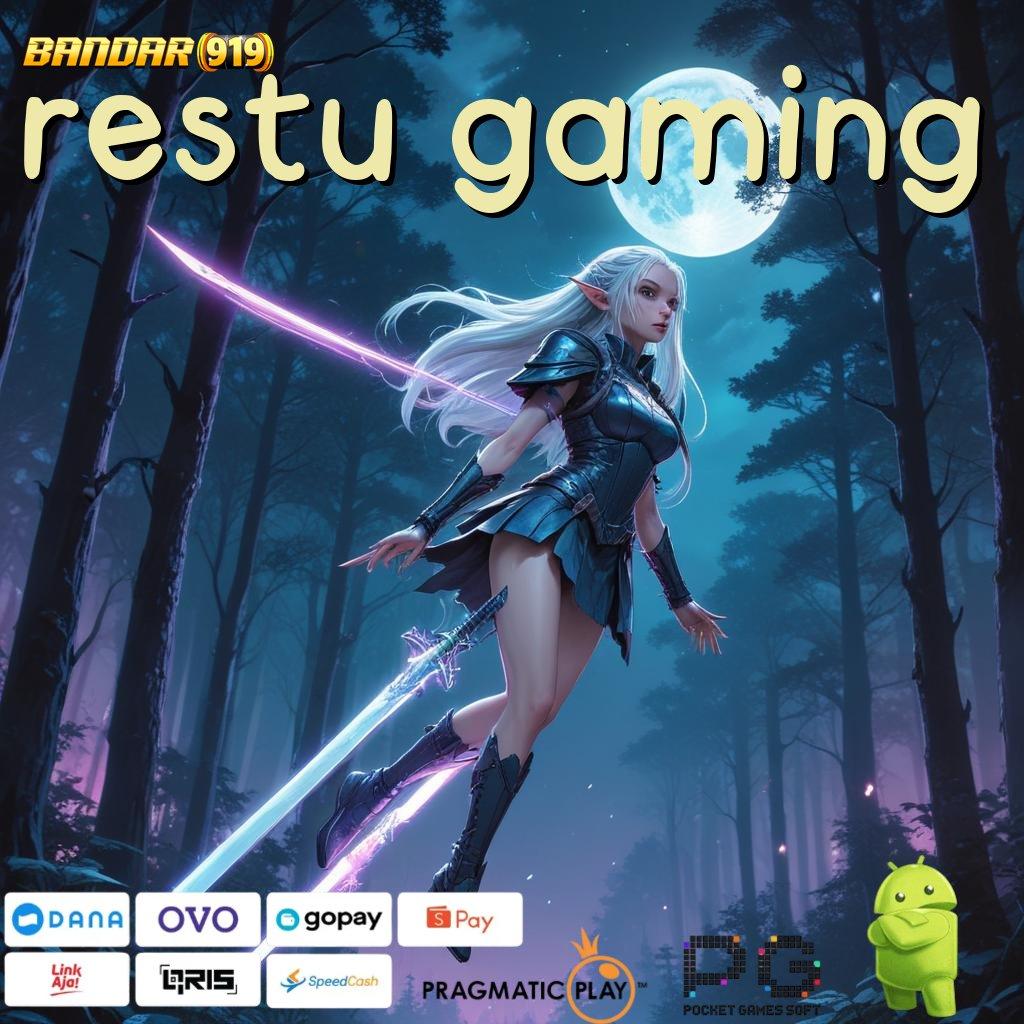 RESTU GAMING | bermanfaat pembaruan mantap cuan hoki! topang