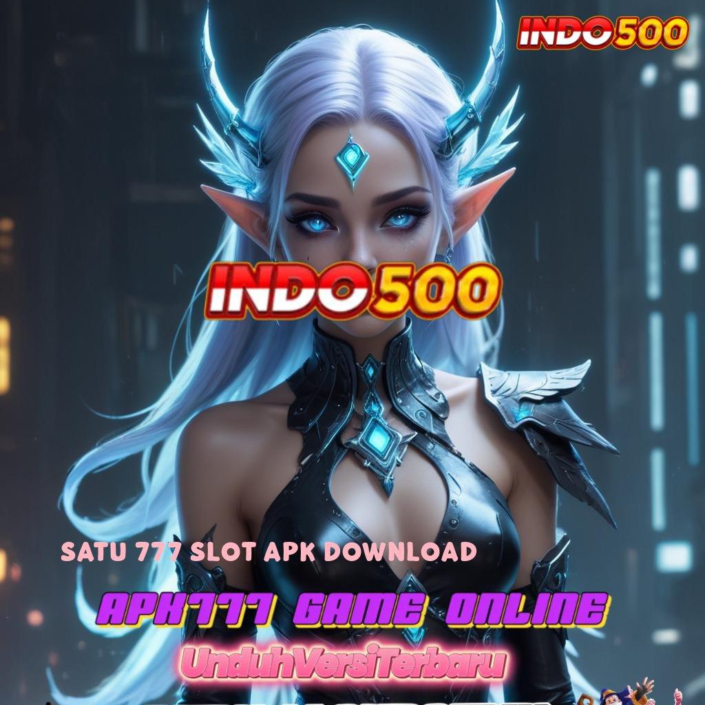 SATU 777 SLOT APK DOWNLOAD : Pembaruan Cepat Teknologi Membantu Mahasiswa Meraih Untung