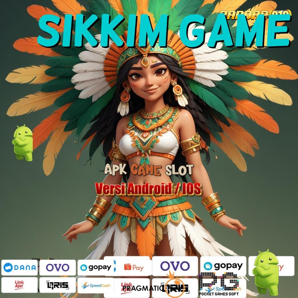 SIKKIM GAME # Sensasinya No Limit Download Apk Android Lengkap