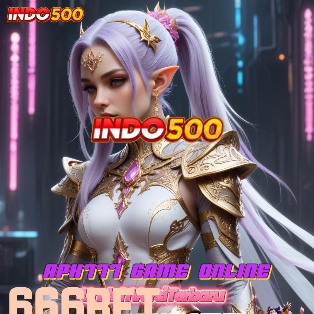 666BET 🚀 Event Android iOS Bonus Besar Tumpuan