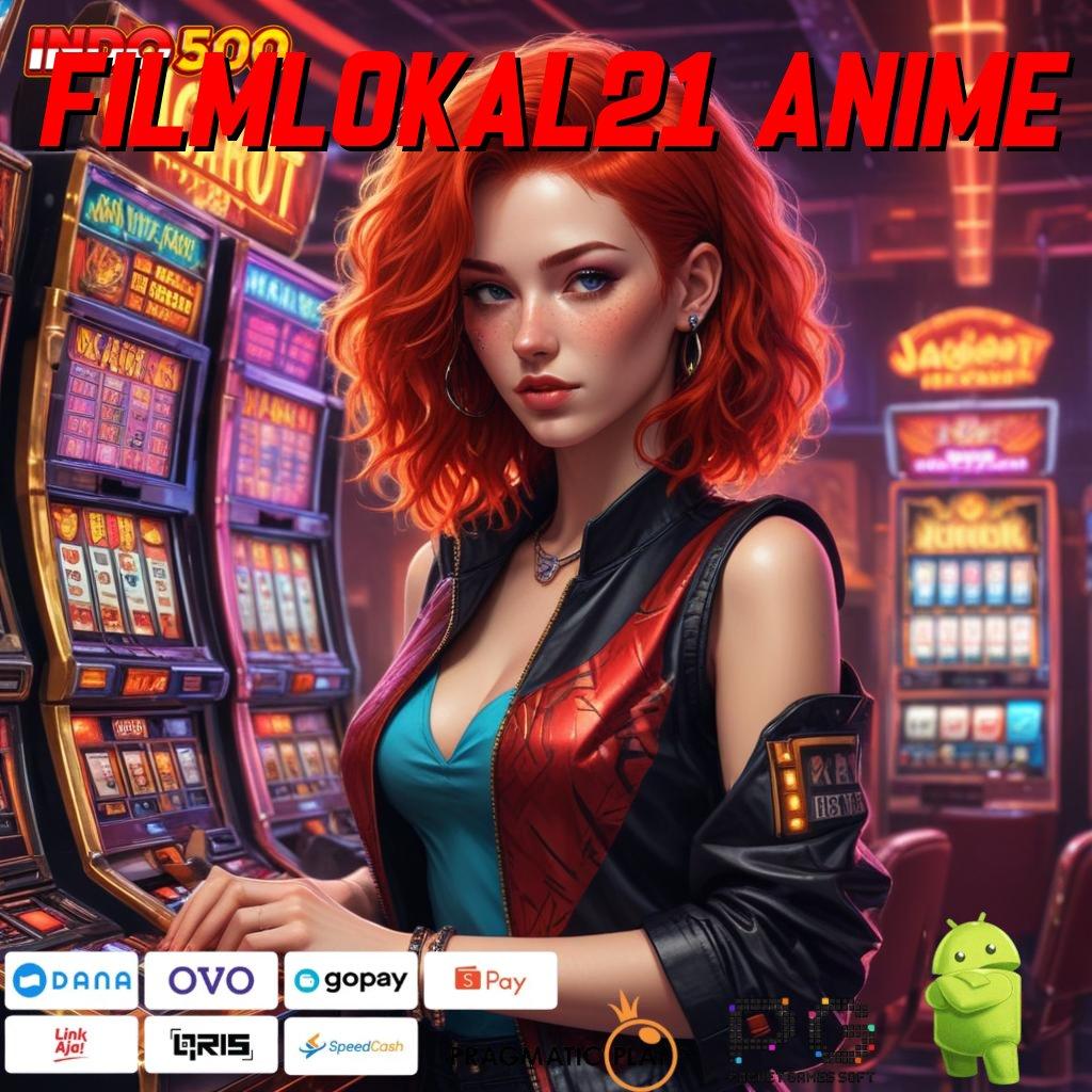 FILMLOKAL21 ANIME Akses Cepat Ke Dunia Digital Kreatif Modern