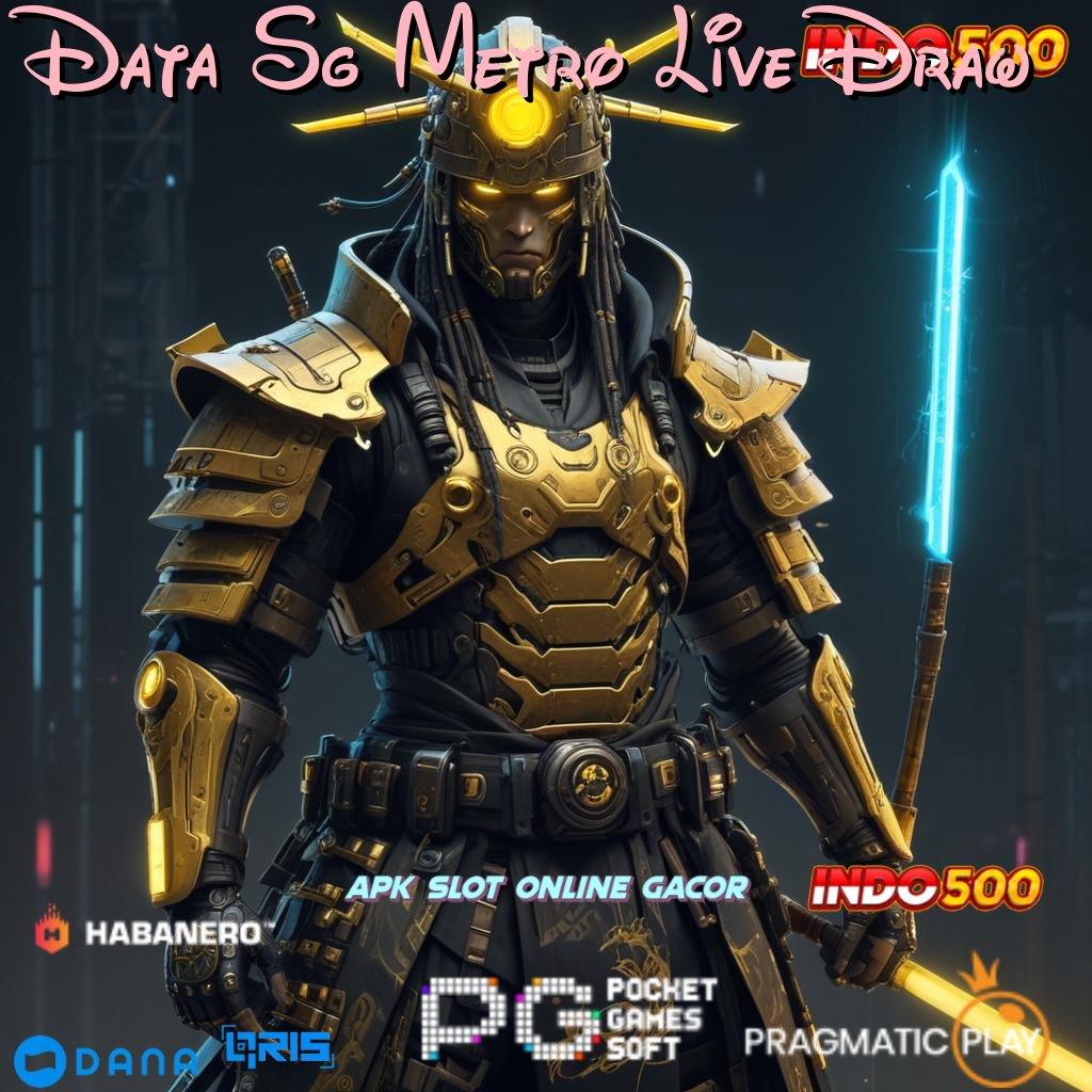 Data Sg Metro Live Draw