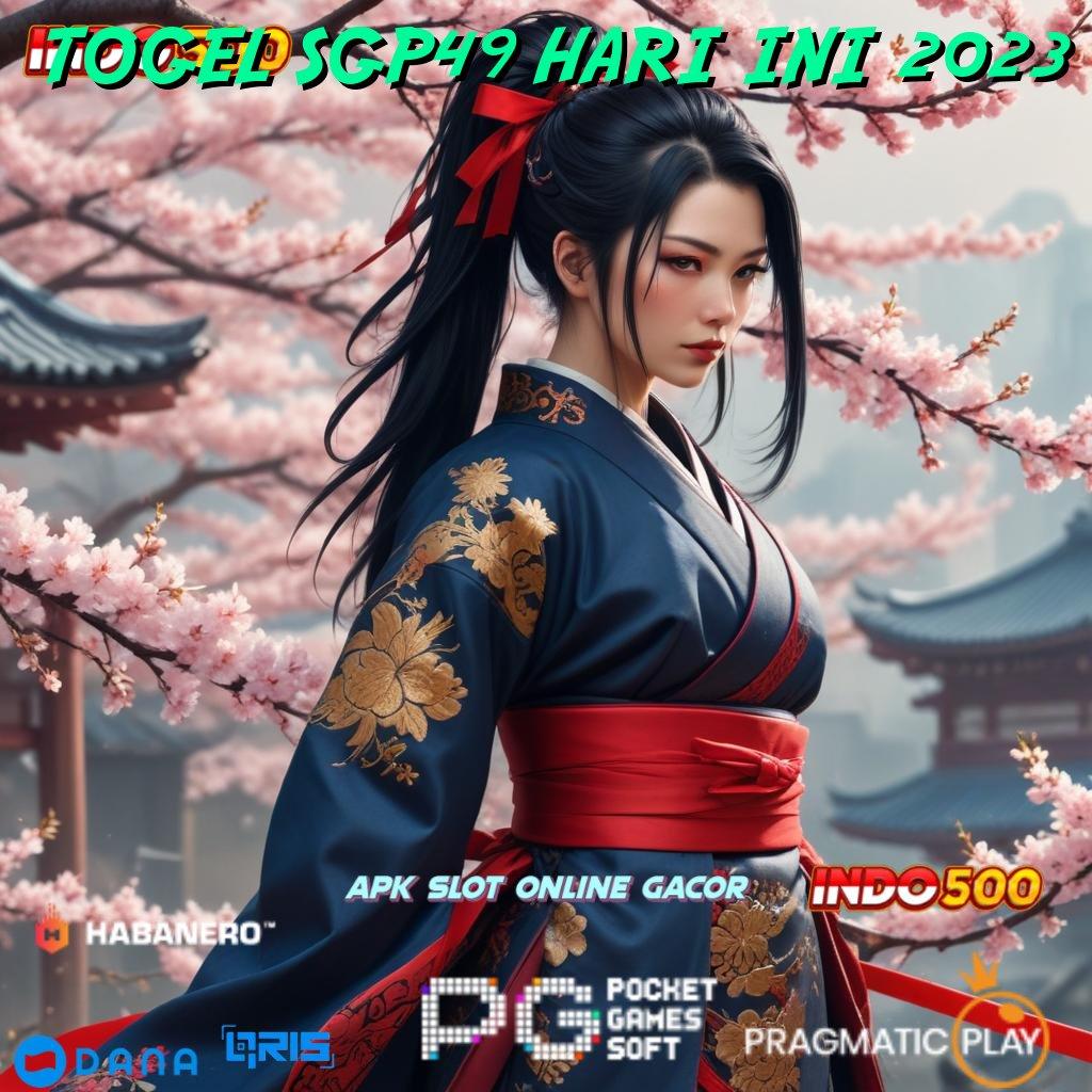 TOGEL SGP49 HARI INI 2023 slot pembayaran jackpot maksimal