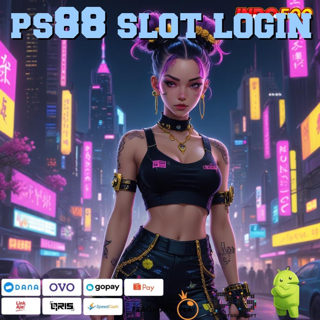 PS88 SLOT LOGIN Versi Dinamis Mesin Gacor