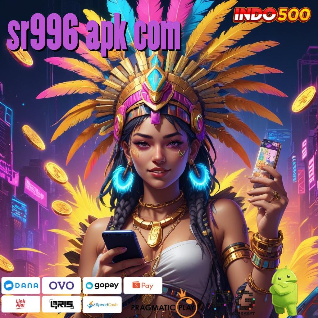 SR996 APK COM Aplikasi Slot Jackpot Terbesar