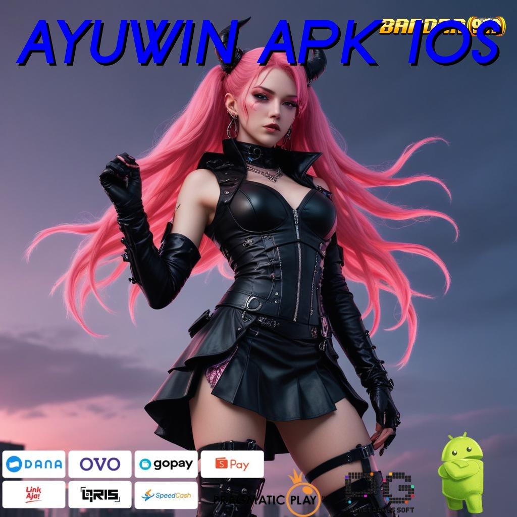 AYUWIN APK IOS @ Order Cepat Ayo Bergabung Pasti Dapat Untung