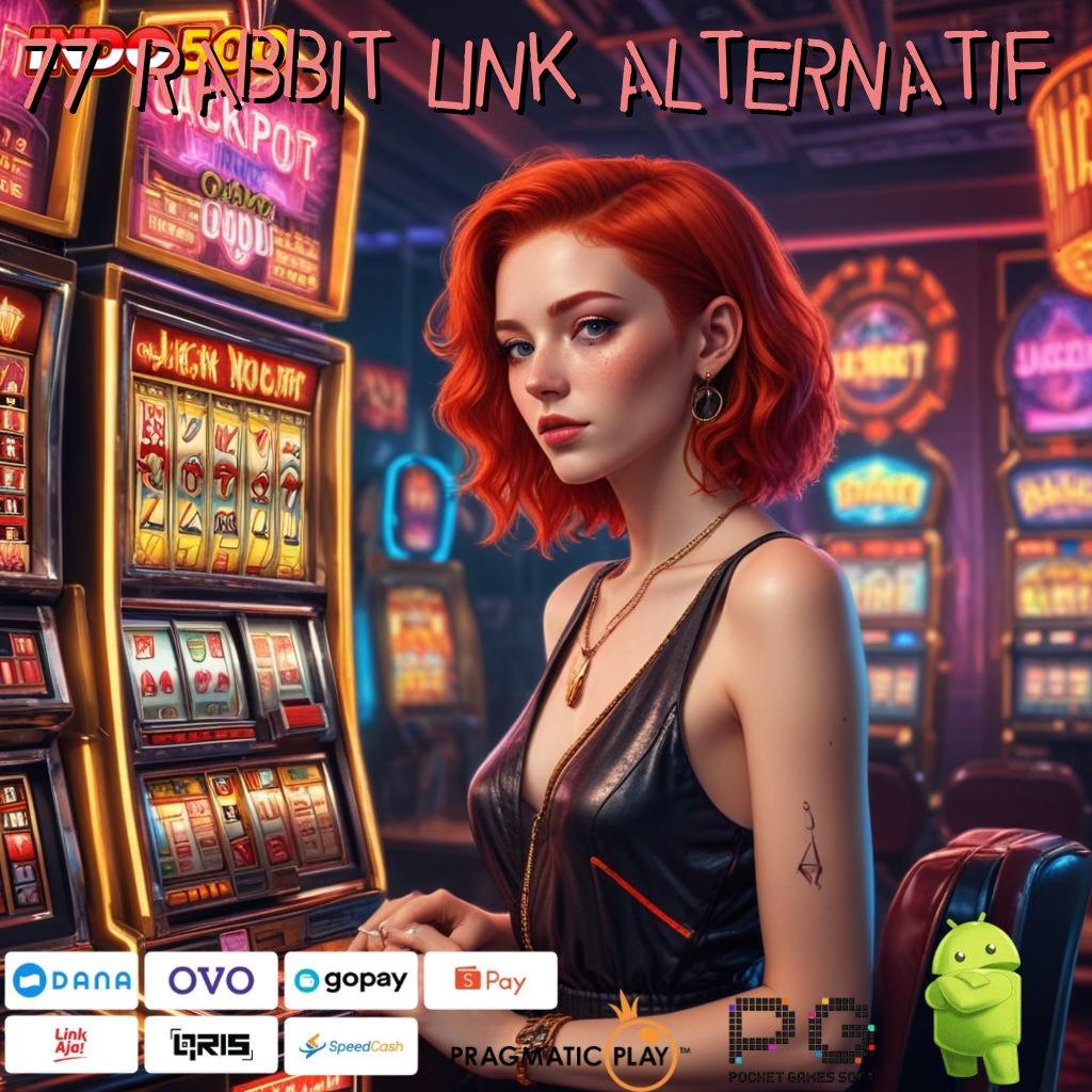 77 RABBIT LINK ALTERNATIF Slot Thailand Gacor Pilihan Optimal Pemula