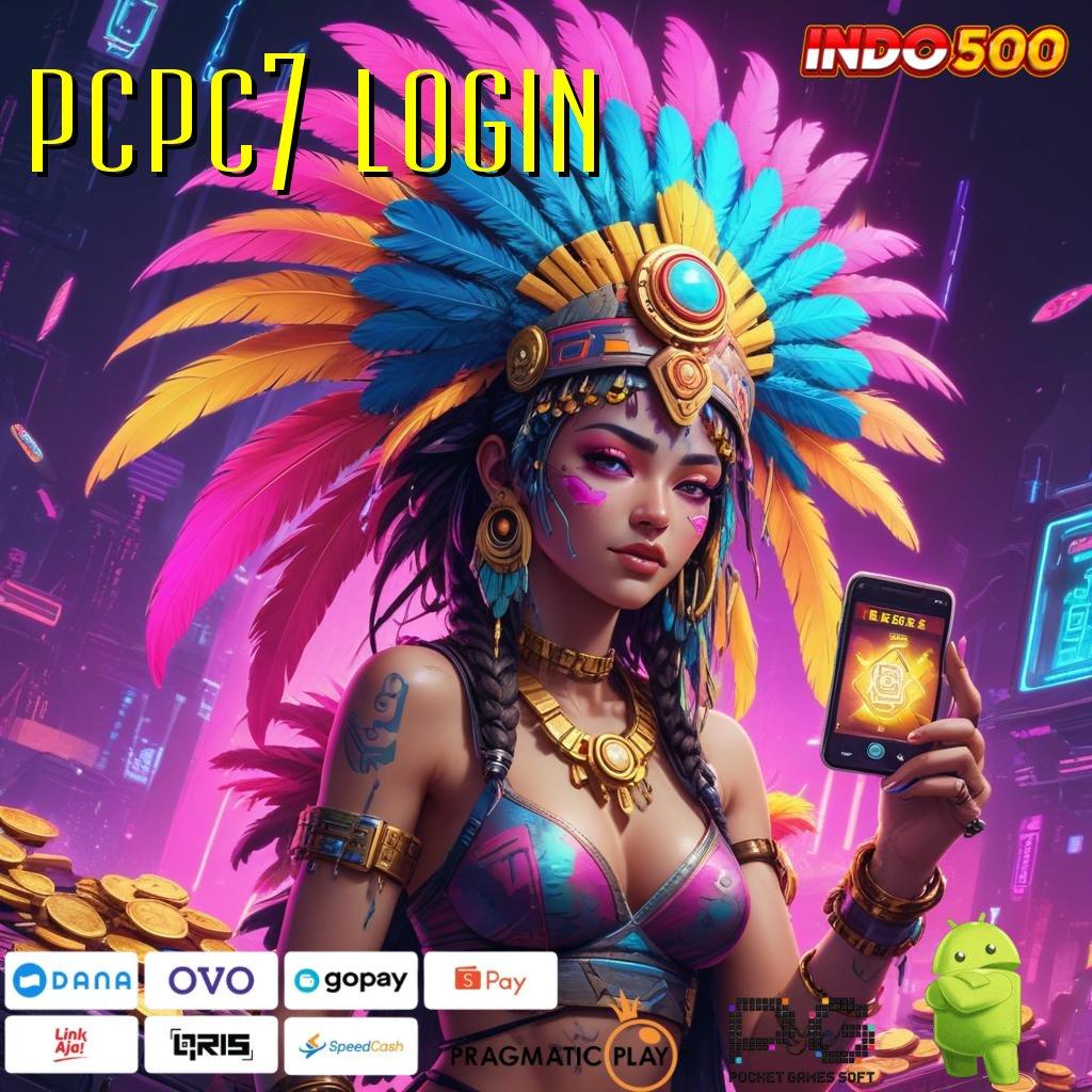 PCPC7 LOGIN Aplikasi Instan Dengan Maxwin Besar