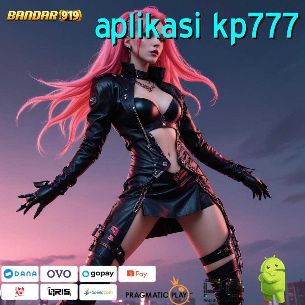 APLIKASI KP777 # (Versi New) Terbaru Android iOS RTP Tata Letak