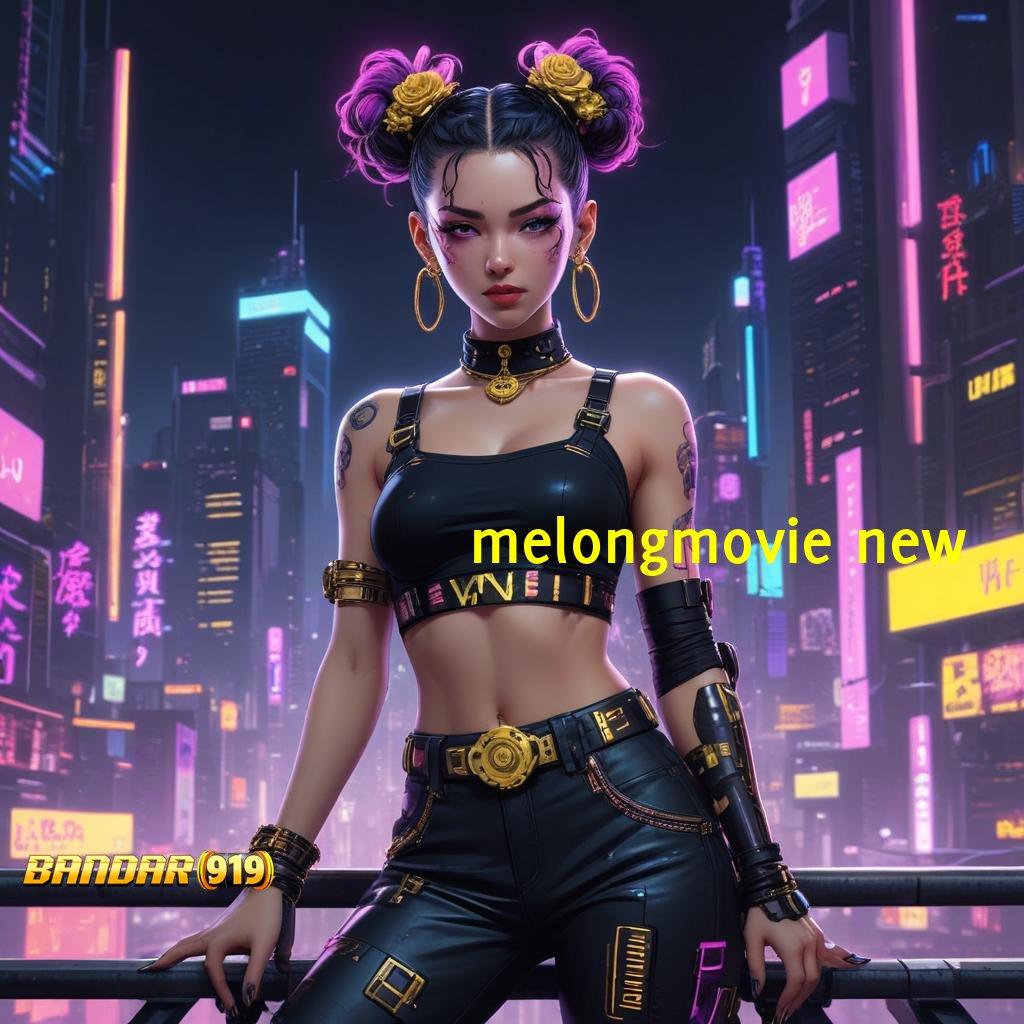 MELONGMOVIE NEW ✔ Bonus Baru Untuk Semua Pemain Dengan Keuntungan Besar