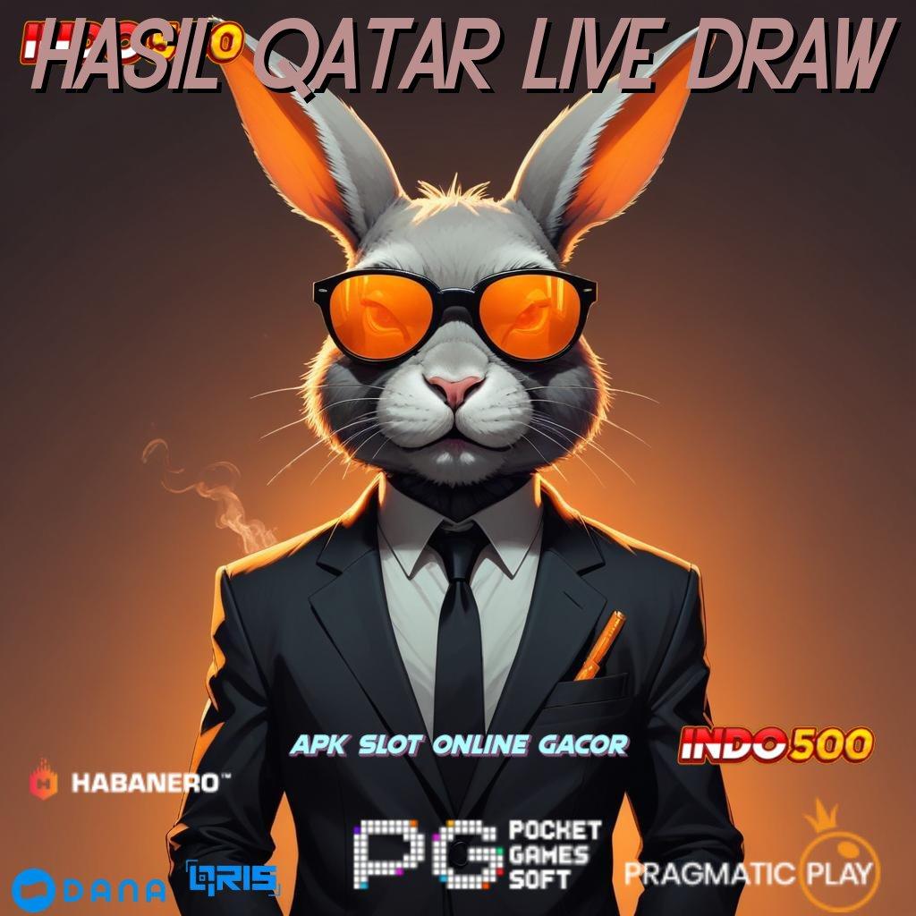 HASIL QATAR LIVE DRAW 🔎 Fleksibel dan Terbuka Download Slot Gacor Apk 777 untuk Android