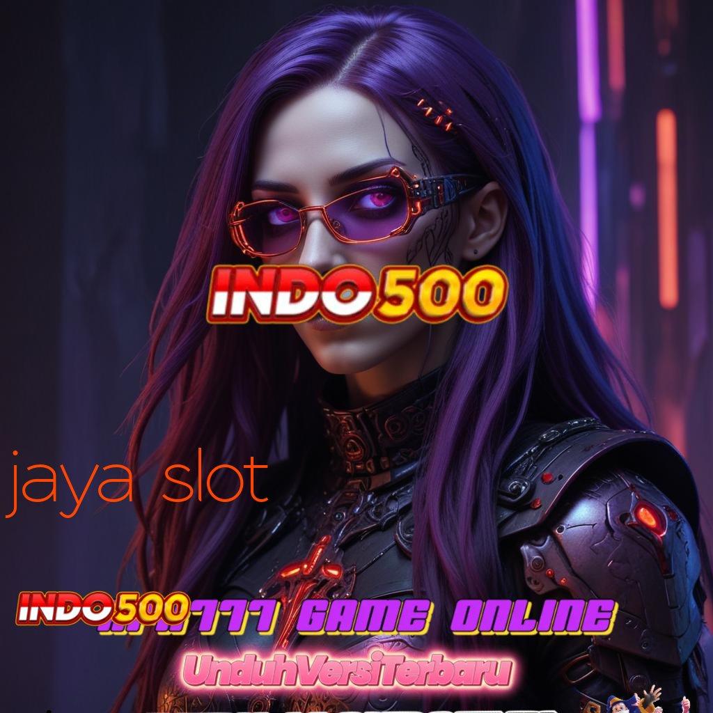 JAYA SLOT ✨ Demo Harta Seperti Sebesar