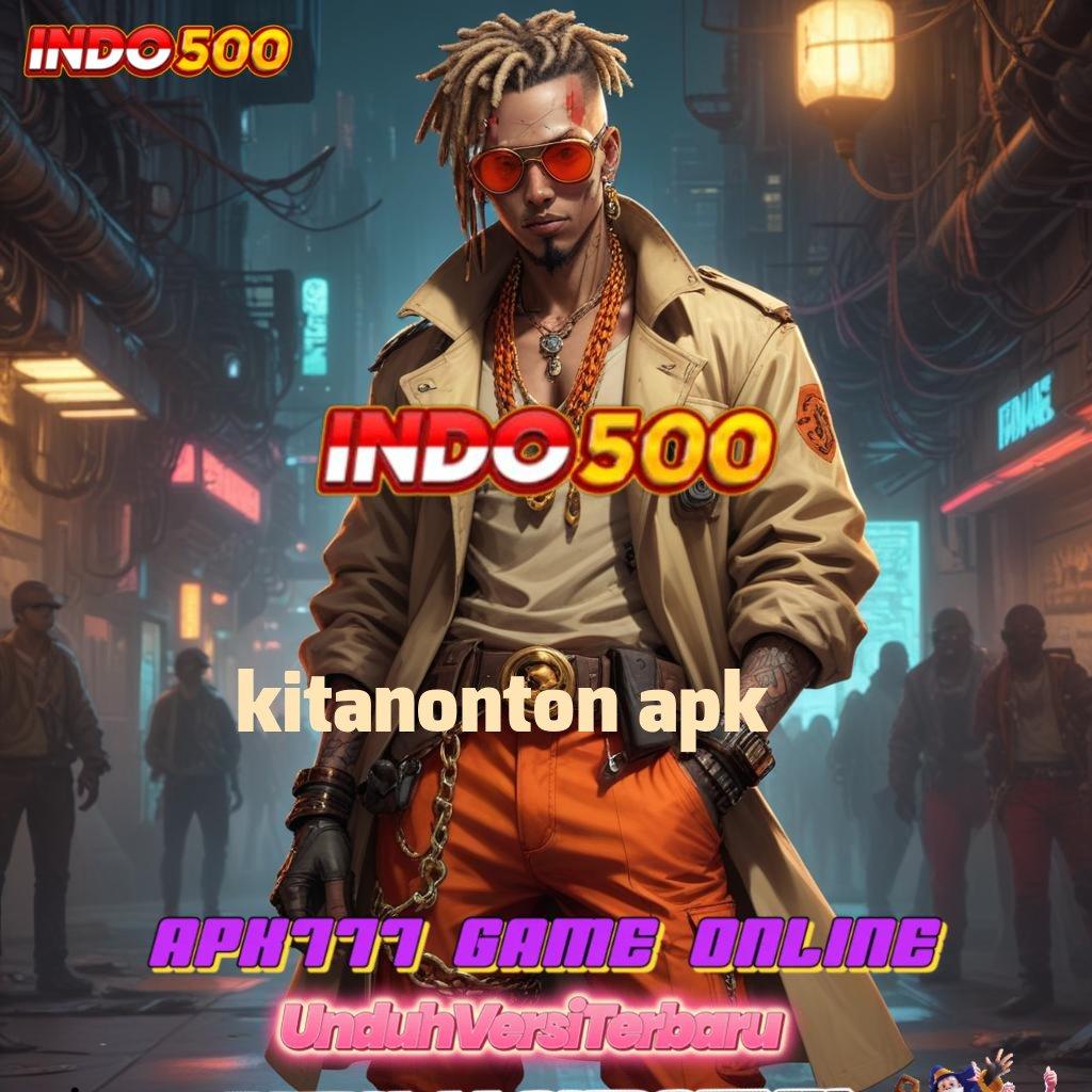 KITANONTON APK ✨ Gacor Menang Pengelola Keuangan