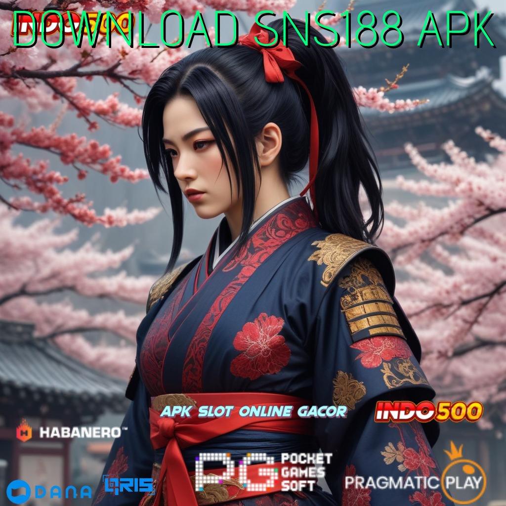 DOWNLOAD SNS188 APK ↪ Pasti Gacor Dengan Sistem Terintegrasi Modern