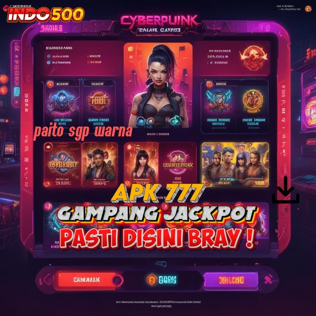 PAITO SGP WARNA ↦ Depo Ovo Idr 15 Hack Game Slot Online Apk