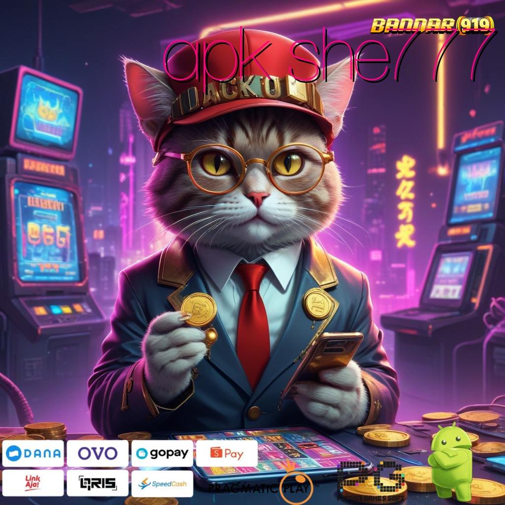 APK SHE777 : Dp Ovo Hanya Game Slot Uang Tunai