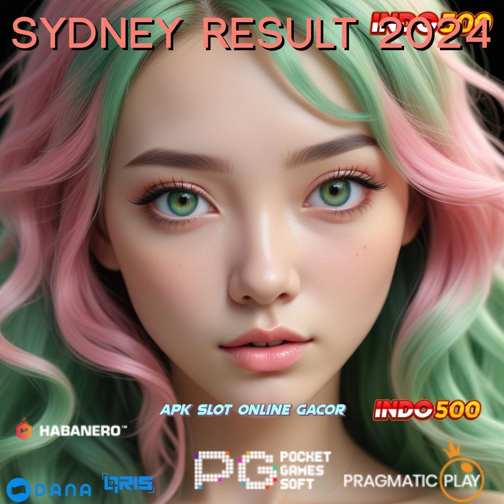 SYDNEY RESULT 2024 # Simple Dilakukan Cepat Nyaman Tanpa Rumit